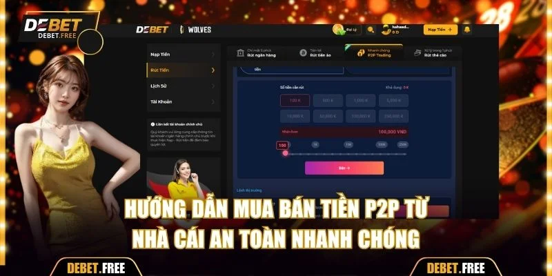 Hướng dẫn mua bán tiền P2P từ nhà cái an toàn nhanh chóng