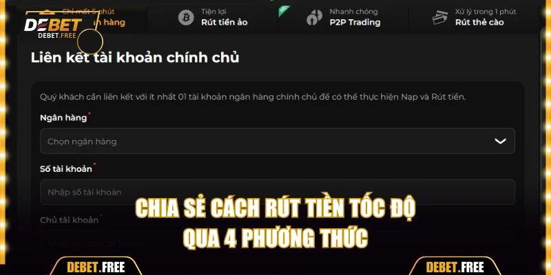 Chia sẻ cách rút tiền Debet tốc độ
